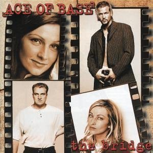Ace Of Base/Bridge